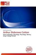Arthur Disbrowe Cotton edito da Flu Press