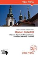 Bistum Eichstatt edito da Betascript Publishing
