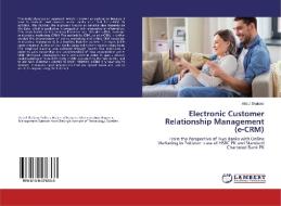 Electronic Customer Relationship Management (e-CRM) di Abdul Shakoor edito da LAP Lambert Academic Publishing