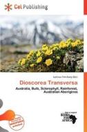 Dioscorea Transversa edito da Cel Publishing