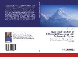 Numerical Solution of Differential Equations with Problems in Physics di Balkrishna Shah edito da LAP Lambert Academic Publishing