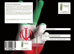 Trois îles iraniennes di Naiem Ahmadinejadfarsangi edito da EDM