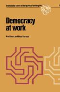 Democracy at Work di F. Emery, E. Thorsrud edito da Springer US