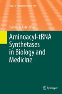 Aminoacyl-tRNA Synthetases in Biology and Medicine edito da Springer Netherlands