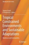 Tropical Constrained Environments and Sustainable Adaptations edito da Springer Singapore