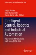 Intelligent Control, Robotics, and Industrial Automation: Proceedings of International Conference, Rcaai 2022 edito da SPRINGER NATURE