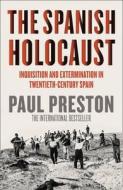 The Spanish Holocaust di Paul Preston edito da Harpercollins Publishers
