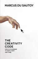 The Creativity Code di Marcus Du Sautoy edito da Harper Collins Publ. UK