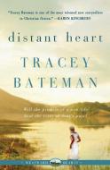 Distant Heart (Westward Hearts) di Tracey Bateman edito da Avon Inspire