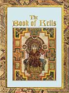 The Book of Kells di Ben (Author) Mackworth-Praed edito da Ebury Publishing