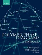 Polymer Phase Diagrams di R. Koningsveld, Ronald Konigsveld, Walter H. Stockmayer edito da OUP Oxford