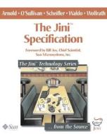 The Jini(tm) Specifications di Ken Arnold, Bryan O'Sullivan, Robert W. Scheifler, Jim Waldo, Ann Wollrath edito da Pearson Education