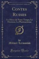 Contes Russes di Mikhail Lermontov edito da Forgotten Books