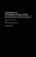 Theories of Intergroup Relations di Donald M. Taylor, Fathali M. Moghaddam edito da Praeger