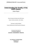 Understanding the Quality of the 2020 Census: Interim Report di National Academies Of Sciences Engineeri, Division Of Behavioral And Social Scienc, Committee On National Statistics edito da NATL ACADEMY PR