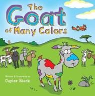 The Goat Of Many Colors di Cuyler Black edito da Zondervan
