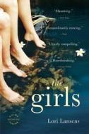 The Girls di Lori Lansens edito da BACK BAY BOOKS