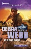 Decoded di Debra Webb edito da Harlequin