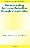 Understanding Intrusion Detection through Visualization di Stefan Axelsson, David Sands edito da Springer-Verlag GmbH