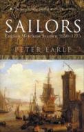 Sailors di Peter Earle edito da Methuen Publishing Ltd