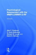 Psychological Assessment with the MMPI-2 / MMPI-2-RF di Alan F. Friedman, P. Kevin Bolinskey, Richard W. Levak, David S. Nichols edito da Taylor & Francis Ltd
