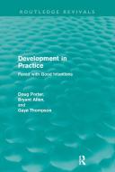 Development in Practice di Doug Porter, Bryant Allen, Gaye Thompson edito da Taylor & Francis Ltd