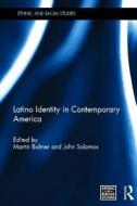 Latino Identity in Contemporary America edito da Taylor & Francis Ltd