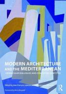 Modern Architecture and the Mediterranean edito da Taylor & Francis Ltd