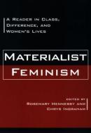 Materialist Feminism di Rosemary Hennessy edito da Routledge