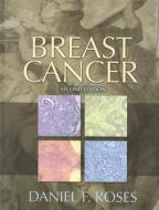 Breast Cancer di Daniel F. Roses edito da Elsevier Health Sciences