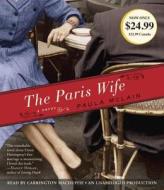 The Paris Wife di Paula McLain edito da Random House Audio Publishing Group