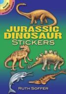 Jurassic Dinosaur Stickers di Ruth Soffer edito da Dover Publications Inc.