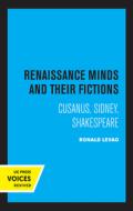Renaissance Minds And Their Fictions di Ronald Levao edito da University Of California Press