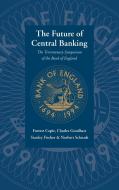 The Future of Central Banking di Forrest Capie edito da Cambridge University Press