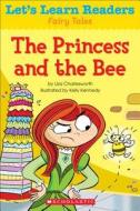 The Princess and the Bee di Liza Charlesworth edito da SCHOLASTIC TEACHING RES