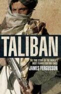 Taliban di James Fergusson edito da Transworld Publishers Ltd