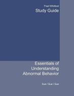 Study Guide for Sue/Sue/Sue's Essentials of Understanding Abnormal Behavior di Liljenberg, David Sue, Derald Wing Sue edito da WADSWORTH INC FULFILLMENT