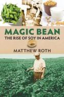 Magic Bean di Matthew Roth edito da University Press of Kansas