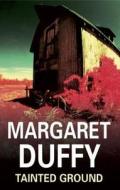 Tainted Ground di Margaret Duffy edito da Severn House Publishers