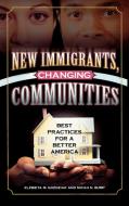 New Immigrants, Changing Communities di Elzbieta M. Gozdziak edito da Lexington Books