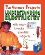 Understanding Electricity di Gary Gibson edito da Hachette Children's Books