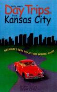 Day Trips From Kansas City di Shifra Stein edito da Rowman & Littlefield