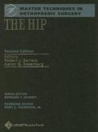 Master Techniques In Orthopaedic Surgery: The Hip di Aaron G. Rosenberg edito da Lippincott Williams And Wilkins