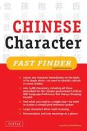 Chinese Character Fast Finder: Simplified Characters di Laurence Matthews edito da Tuttle Publishing