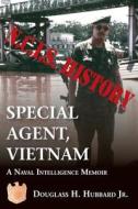 Ncis History Special Agent Viet Nam di Douglass H. Hubbard Jr edito da Awani Press