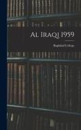 Al Iraqi 1959 edito da LIGHTNING SOURCE INC