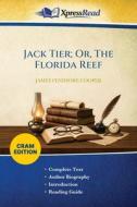 Jack Tier; Or, The Florida Reef (Cram Edition) di James Fenimore Cooper edito da Legare Street Press