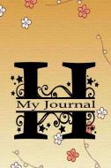 My Journal: Initial Letter H Alphabet Journal Notebook Monogram Composition Book with College Ruled Lined Blank Pages fo di Dee Phillips edito da INDEPENDENTLY PUBLISHED