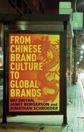 From Chinese Brand Culture to Global Brands From Chinese Brand Culture to Global Brands