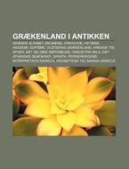 Gr Kenland I Antikken: Gr Ske Alfabet, di Kilde Wikipedia edito da Books LLC, Wiki Series